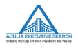 AJULIA EXECUTIVE SEARCH Bridging the Gap between Possibillity and Reality