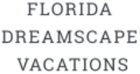 FLORIDA DREAMSCAPE VACATIONS